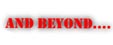 And Beyond
